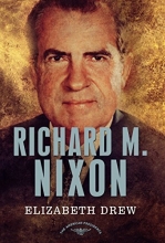 Cover art for Richard M. Nixon: The American Presidents Series: The 37th President, 1969-1974