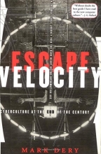 Cover art for Escape Velocity: Cyberculture at the End of the Century