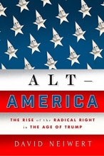 Cover art for Alt-America: The Rise of the Radical Right in the Age of Trump