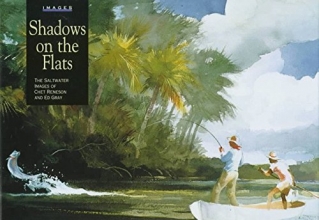 Cover art for Shadows on the Flats: The Saltwater Images of Chet Reneson and Ed Gray