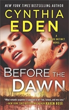 Cover art for Before the Dawn: A Novel of Romantic Suspense (Killer Instinct)