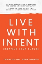 Cover art for Live with Intent: Creating Your Future