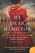 Cover art for My Dear Hamilton: A Novel of Eliza Schuyler Hamilton