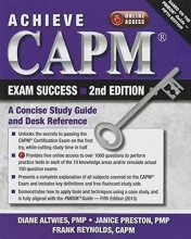 Cover art for Achieve CAPM Exam Success, 2nd Edition: A Concise Study Guide and Desk Reference