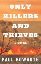 Cover art for Only Killers and Thieves: A Novel