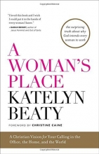 Cover art for A Woman's Place: A Christian Vision for Your Calling in the Office, the Home, and the World