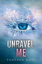 Cover art for Unravel Me (Shatter Me #2)