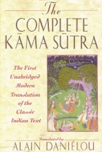 Cover art for The Complete Kama Sutra: The First Unabridged Modern Translation of the Classic Indian Text