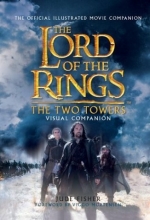 Cover art for The Two Towers Visual Companion: The Official Illustrated Movie Companion (The Lord of the Rings)