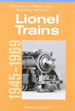 Cover art for Greenberg's Repair and Operating Manual for Lionel Trains, 1945-1969 (Greenberg's Repair and Operating Manuals)