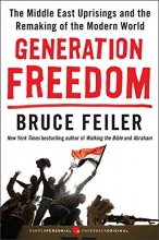 Cover art for Generation Freedom: The Middle East Uprisings and the Remaking of the Modern World