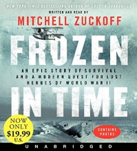 Cover art for Frozen in Time Low Price CD: An Epic Story of Survival and a Modern Quest for Lost Heroes of World War II