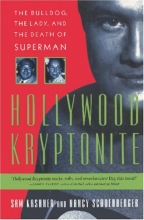 Cover art for Hollywood Kryptonite: The Bulldog, the Lady, and the Death of Superman