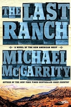 Cover art for The Last Ranch: A Novel of the New American West (The American West Trilogy)