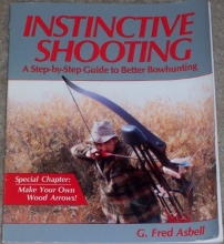 Cover art for Instinctive Shooting: A Step-By-Step Guide to Better Bowhunting