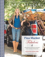 Cover art for Flea Market Fabulous: Designing Gorgeous Rooms with Vintage Treasures