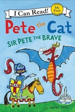 Cover art for Pete the Cat: Sir Pete the Brave (My First I Can Read)
