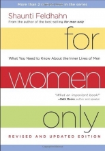Cover art for For Women Only, Revised and Updated Edition: What You Need to Know About the Inner Lives of Men