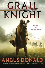 Cover art for Grail Knight: A Novel of Robin Hood