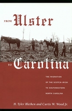 Cover art for From Ulster to Carolina: The Migration of the Scotch-Irish to Southwestern North Carolina