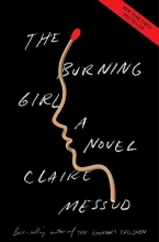 Cover art for The Burning Girl: A Novel