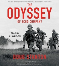 Cover art for The Odyssey of Echo Company: The 1968 Tet Offensive and the Epic Battle to Survive the Vietnam War