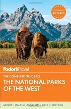 Cover art for Fodor's The Complete Guide to the National Parks of the West (Full-color Travel Guide)