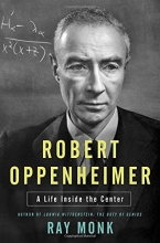 Cover art for Robert Oppenheimer: His Life and Mind (A Life Inside the Center)