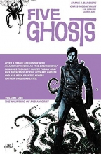 Cover art for Five Ghosts Volume 1: The Haunting of Fabian Gray