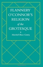 Cover art for Flannery O'Connor's Religion of the Grotesque