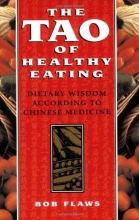 Cover art for The Tao of Healthy Eating: Dietary Wisdom According to Traditional Chinese Medicine