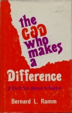Cover art for The God Who Makes a Difference: A Christian Appeal to Reason
