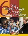 Cover art for Six Simple Ways to Assess Young Children