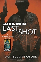 Cover art for Last Shot (Star Wars): A Han and Lando Novel