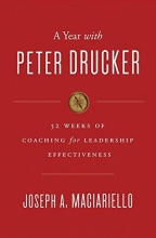 Cover art for A Year with Peter Drucker: 52 Weeks of Coaching for Leadership Effectiveness