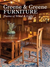 Cover art for Greene & Greene Furniture: Poems of Wood & Light