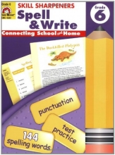 Cover art for Skill Sharpeners Spell & Write, Grade 6