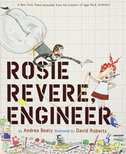 Cover art for Rosie Revere, Engineer