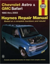 Cover art for Chevrolet Astro & GMC Safari Mini Van 1985-2003 Repair Manual (Haynes Repair Manual)