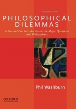 Cover art for Philosophical Dilemmas: A Pro and Con Introduction to the Major Questions and Philosophers