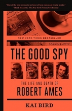 Cover art for The Good Spy: The Life and Death of Robert Ames