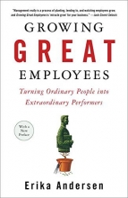 Cover art for Growing Great Employees: Turning Ordinary People into Extraordinary Performers