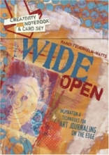 Cover art for Wide Open: Inspiration and Techniques for Art Journaling on the Edge
