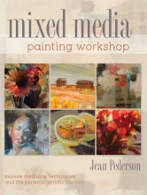Cover art for Mixed Media Painting Workshop: Explore Mediums, Techniques and the Personal Artistic Journey