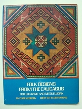 Cover art for Folk Designs From the Caucasus: For Weaving and Needlework (English and Russian Edition)