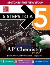 Cover art for 5 Steps to a 5 AP Chemistry, 2015 Edition (5 Steps to a 5 on the Advanced Placement Examinations Series)