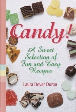 Cover art for Candy!: A Sweet Selection of Fun & Favorite Recipes