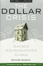 Cover art for The Dollar Crisis: Causes, Consequences, Cures