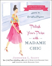 Cover art for Polish Your Poise with Madame Chic: Lessons in Everyday Elegance