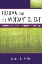 Cover art for Trauma and the Avoidant Client: Attachment-Based Strategies for Healing (Norton Professional Books (Hardcover))